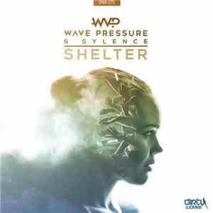 Wave Pressure & Sylence  - Shelter mp3 album