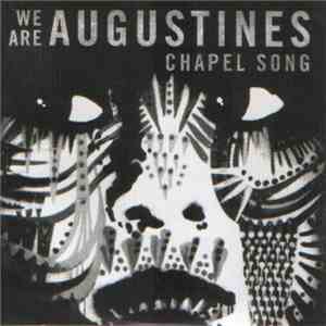 We Are Augustines - Chapel Song mp3 album