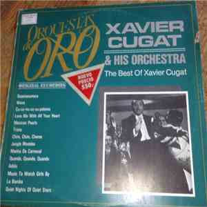 Xavier Cugat And His Orchestra - The Best Of Xavier Cugat mp3 album
