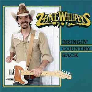 Zane Williams  - Bringin' Country Back mp3 album