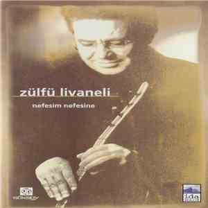 Zülfü Livaneli - Nefesim Nefesine mp3 album