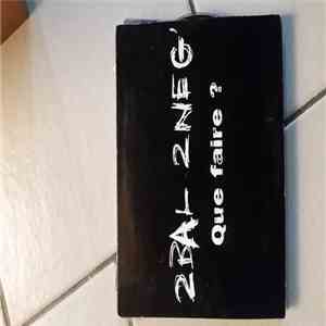 2 Bal 2 Neg - Que Faire? mp3 album