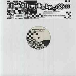 A Flock Of Seagulls, Vs. Bp vs. Effcee - I Ran (So Far Away) mp3 album