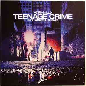 Adrian Lux - Teenage Crime mp3 album