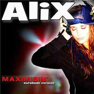 A-Lix - Maximisin' mp3 album
