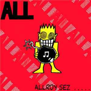 ALL  - Allroy Sez ..... mp3 album