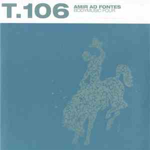Amir Ad Fontes - Bodymusic Four mp3 album