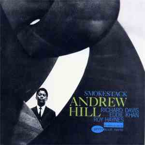 Andrew Hill - Smoke Stack mp3 album