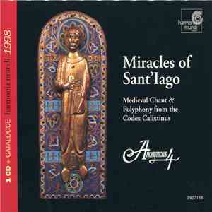 Anonymous 4 - Miracles Of Sant'Iago mp3 album