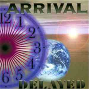 Arrival  - Delayed mp3 album