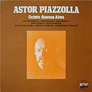 Astor Piazzolla, Octeto Buenos Aires - Octeto Buenos Aires mp3 album