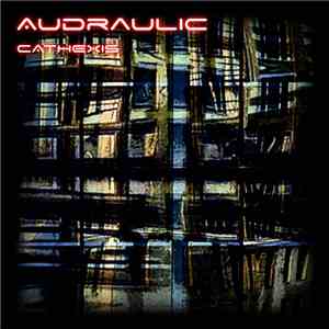 Audraulic - Cathexis mp3 album