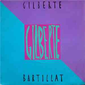 Bartillat - Gilberte mp3 album