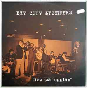 Bay City Stompers - Live På Uggla mp3 album