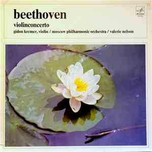 Beethoven / Gidon Kremer, Moscow Philharmonic Orchestra, Valerie Nelson - Violinconcerto mp3 album