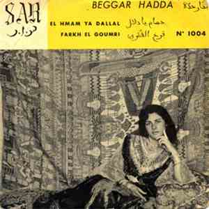 Beggar Hadda - El Hmam Ya Dallal - Farkh El Goumri mp3 album