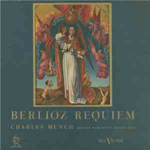 Berlioz - Charles Munch, Boston Symphony Orchestra - Requiem mp3 album