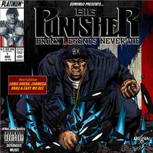 Big Punisher - Bronx Legends Never Die mp3 album