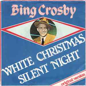 Bing Crosby - White Christmas / Silent Night mp3 album