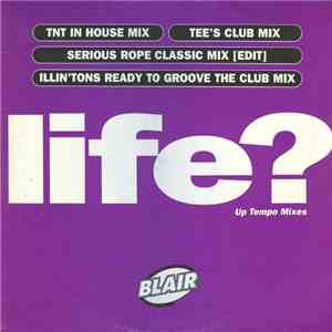 Blair - Life? (Up Tempo Mixes) mp3 album