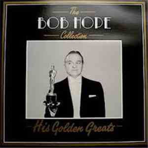 Bob Hope - The Collection - His Golden Greats mp3 album