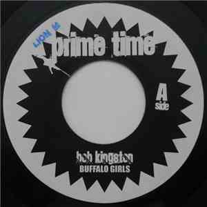Bob Kingston / Bolly Cudds - Buffallo Girls / They Gonna Come Around mp3 album