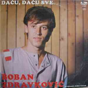 Boban Zdravković - Daću, Daću Sve mp3 album