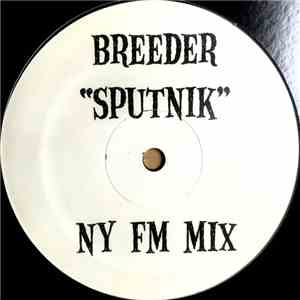 Breeder / Narcotik - Sputnik (NY FM Mix) / Conditions (Zero Mix) mp3 album