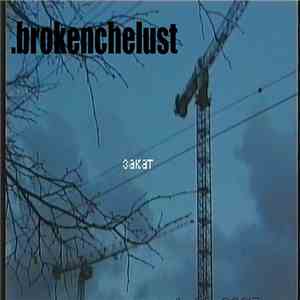brokenchelust - Zakat 2 mp3 album