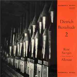 Buxtehude, René Saorgin - Intégrale De L'Œuvre D'Orgue, Volume 2 mp3 album