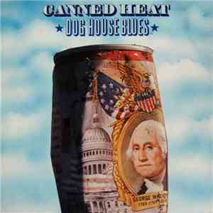 Canned Heat - Dog House Blues mp3 album