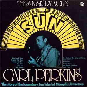 Carl Perkins - The Sun Story Vol.3 mp3 album