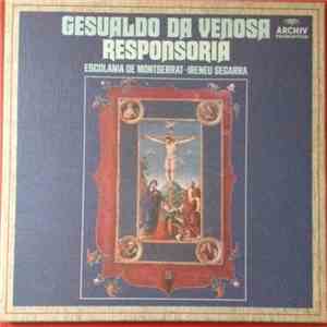 Carlo Gesualdo, Escolanía De Montserrat, Ireneu Segarra OSB - Gesualdo Da Venosa: Responsoria mp3 album