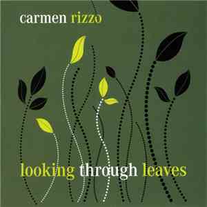 Carmen Rizzo - Looking Through Leaves mp3 album