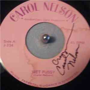 Carol Nelson  - Wet Pussy / Splish Splash mp3 album