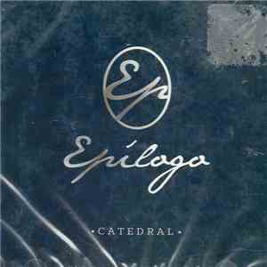 Catedral  - Epílogo mp3 album