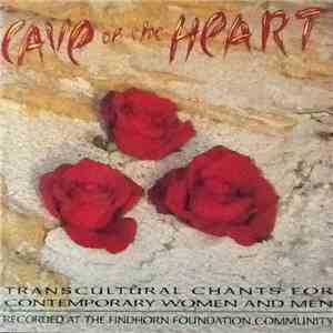 Cave of the Heart, May East, Gill Emslie, Jobina Pinkenburg, Marianne Rosenbusch, Cathleen Corr, Robin Alfred, Mathis Rosenbuch, Craig Gibsone, Grant McGliford - Cave of the Heart mp3 album
