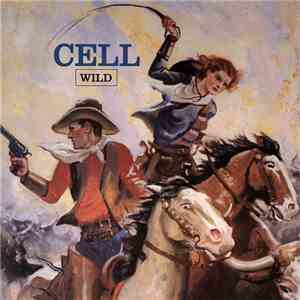 Cell  - Wild mp3 album