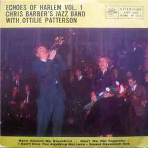 Chris Barber's Jazz Band With Ottilie Patterson - Echoes Of Harlem Vol. 1 mp3 album