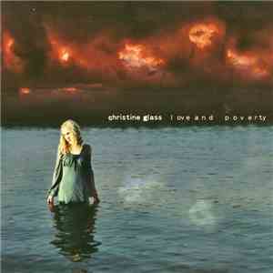 Christine Glass - Love And Poverty mp3 album