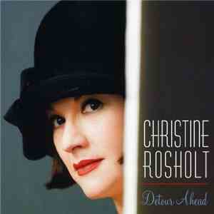 Christine Rosholt - Detour Ahead mp3 album