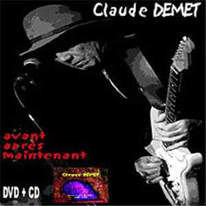 Claude Demet - avant - après - maintenant mp3 album