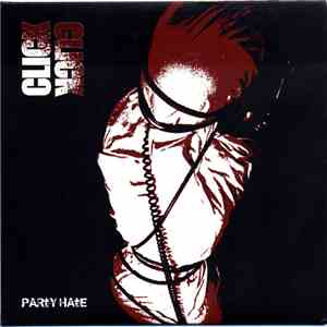 Click Click - Party Hate Revisited mp3 album