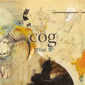 Cog  - What If mp3 album