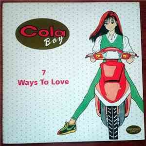 Cola Boy - 7 Ways To Love mp3 album
