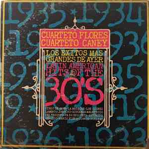Cuarteto Caney / Cuarteto De Pedro Flores - Los Exitos Mas Grandes De Ayer - Latin American Hits Of The 30's mp3 album