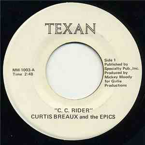 Curtis Breaux And The Epics  - C. C. Rider mp3 album
