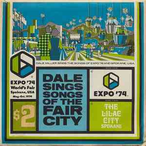 Dale Miller - Expo ' 74 / The Lilac City (Spokane) mp3 album