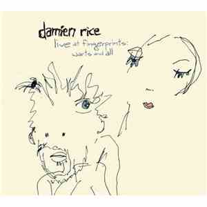 Damien Rice - Live At Fingerprints: Warts And All mp3 album