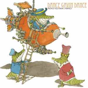 Dance Gavin Dance - People You Knew / Perfect mp3 album